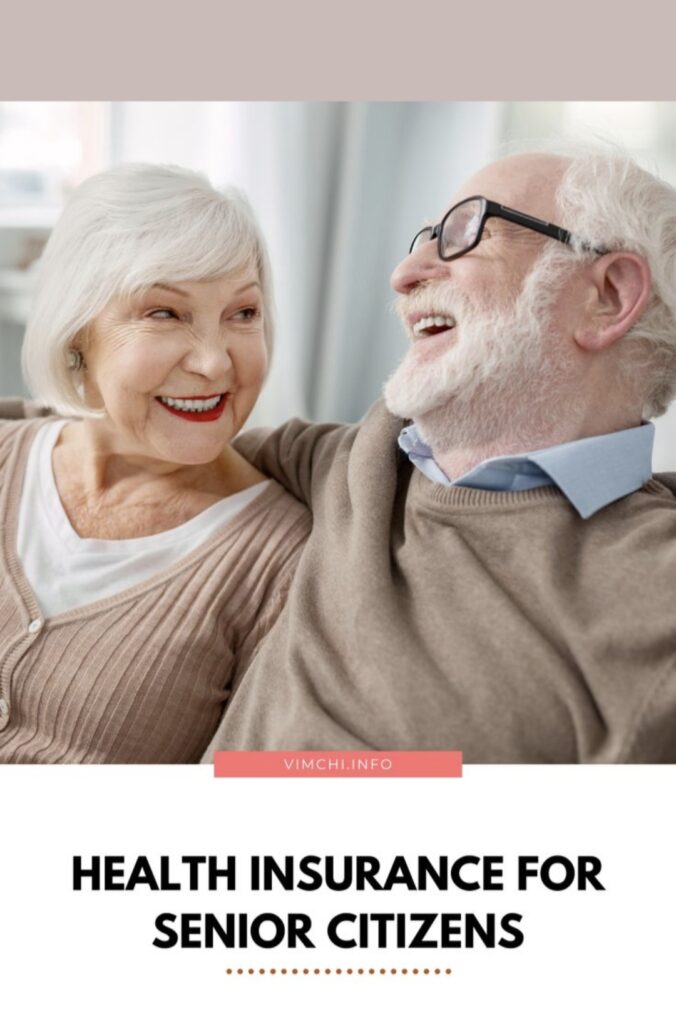 Health Insurance for Senior Citizens – Complete Guide (SEO Optimized)